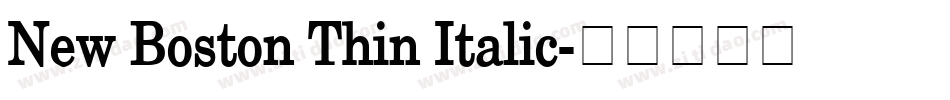 New Boston Thin Italic字体转换